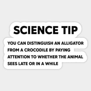 Crocodile Alligator Funny Science tip Sticker